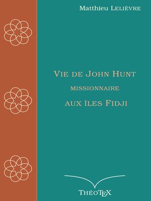 cover image of Vie de John Hunt, missionnaire aux îles Fidji
